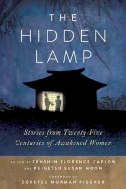 Zenshin Florence Caplow - The Hidden Lamp - 9780861716593 - V9780861716593