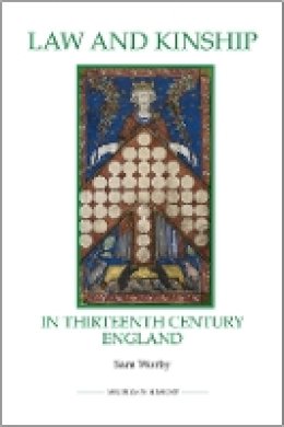 Sam Worby - Law and Kinship in Thirteenth-Century England (Royal Historical Society Studies in History New Series) - 9780861933389 - V9780861933389