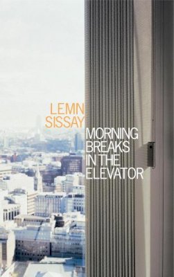 Lemn Sissay - Morning Breaks in the Elevator - 9780862418380 - V9780862418380
