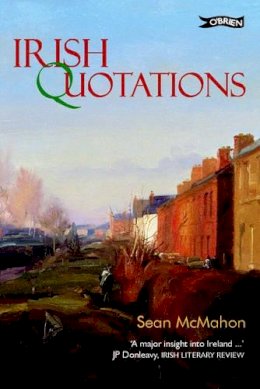 [Edited By Sean Mcmahon] - Irish Quotations - 9780862781378 - KLN0021960