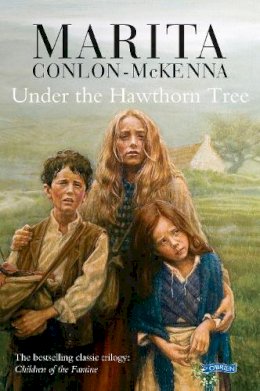 Marita Conlon-Mckenna - Under the Hawthorn Tree:  Children of the Famine - 9780862782061 - 9780862782061