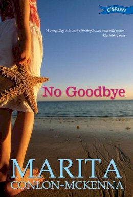 Marita Conlon-Mckenna - No Goodbye - 9780862783624 - 9780862783624