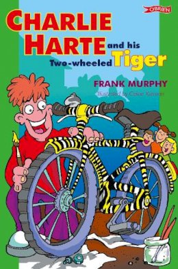 Frank Murphy - CHARLIE HARTE & HIS TWO WHEELED TIG - 9780862785321 - KEX0202741