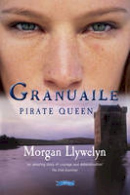 Morgan Llywelyn - PIRATE QUEEN - 9780862789749 - 9780862789749