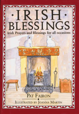 Pat Fairon - Irish Blessings: Irish Blessings and Prayers for All Occasions - 9780862813130 - KEX0290988