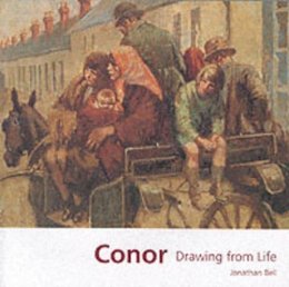 Jonathan Bell - Conor: Drawing from Life - 9780862818470 - KMK0008571