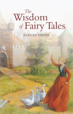 Rudolf Meyer - The Wisdom of Fairy Tales - 9780863152085 - V9780863152085