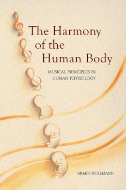 Armin Husemann - Harmony of the Human Body - 9780863153808 - V9780863153808