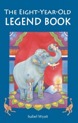 Isabel Wyatt - The Eight-year-old Legend Book - 9780863157134 - V9780863157134