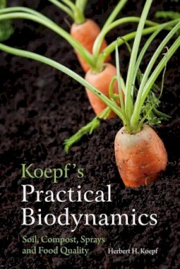 Herbert H. Koepf - Koepf's Practical Biodynamics - 9780863159268 - V9780863159268