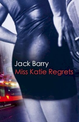 Jack Barry - Miss Katie Regrets: A Dublin Murder Mystery - 9780863223549 - KEX0220036