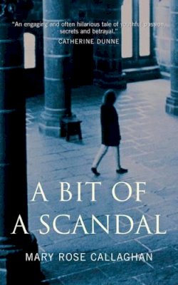 Mary Rose Callaghan - A Bit of a Scandal - 9780863223969 - KEX0220158