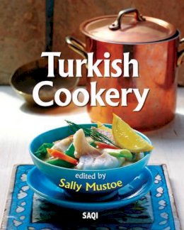 Sally (Ed) Mustoe - Turkish Cookery - 9780863560729 - V9780863560729