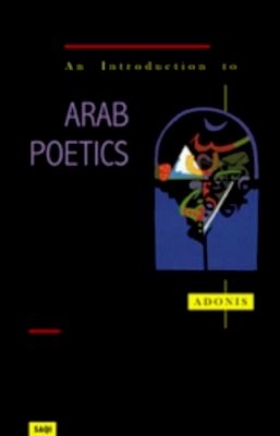 Adonis - An Introduction To Arab Poetics - 9780863563317 - V9780863563317