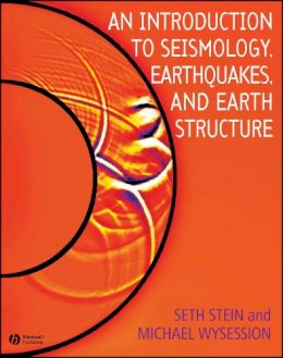 Seth Stein - An Introduction to Seismology, Earthquakes and Earth Structure - 9780865420786 - V9780865420786