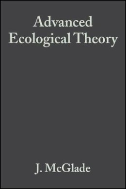 Mcglade - Advanced Ecological Theory - 9780865427341 - V9780865427341