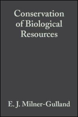E. J. Milner-Gulland - Conservation and Use of Biological Resources - 9780865427389 - V9780865427389