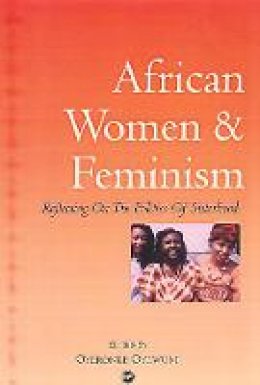 Oyeronke Oyewumi - African Women and Feminism - 9780865436282 - V9780865436282