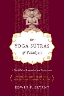 Bryant  Edwin F - The Yoga Sutras of Patanjali - 9780865477360 - V9780865477360