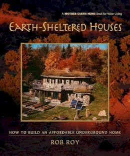 Rob Roy - Earth-Sheltered Houses - 9780865715219 - V9780865715219