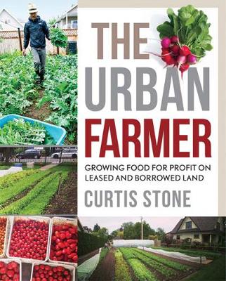 Curtis Allen Stone - The Urban Farmer - 9780865718012 - V9780865718012