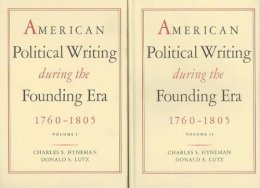 Charles S. Hyneman - American Political Writing During the Founding Era, 1760-1805 - 9780865970410 - V9780865970410