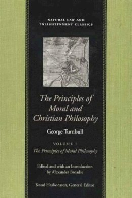 George Turnbull - Principles of Moral and Christian Philosophy - 9780865974579 - V9780865974579