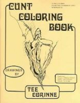 Tee Corinne - Cunt Coloring Book - 9780867193718 - V9780867193718