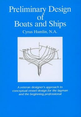 Cyrus Hamlin - Preliminary Design of Boats and Ships - 9780870336218 - V9780870336218