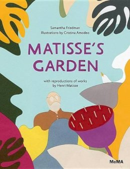 Samantha Friedman - Matisse's Garden - 9780870709104 - V9780870709104