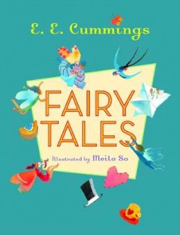 Meilo So E. E. Cummings - Fairy Tales - 9780871406583 - V9780871406583