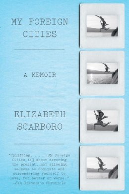 Elizabeth Scarboro - My Foreign Cities - 9780871407399 - V9780871407399