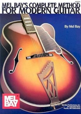 Mel Bay - Mel Bay's Complete Method for Modern Guitar - 9780871666659 - V9780871666659