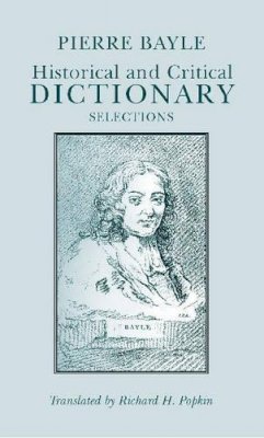 Pierre Bayle - Historical and Critical Dictionary - 9780872201033 - V9780872201033