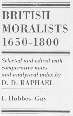 D. D. Raphael - British Moralists: 1650-1800 - 9780872201200 - V9780872201200