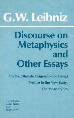 Gottfried Wilhelm Leibniz - Discourse on Metaphysics and Other Essays - 9780872201323 - V9780872201323