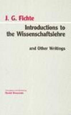 Fichte - Introductions to Wissenschaftslehre and Other Writings, (1797-1800) - 9780872202405 - V9780872202405