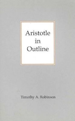 Robinson - Aristotle in Outline - 9780872203143 - V9780872203143
