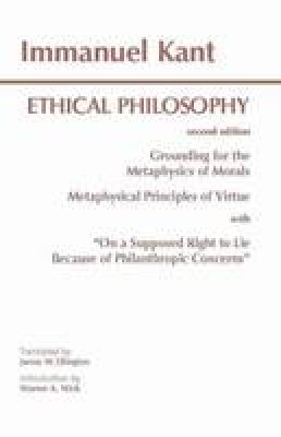 Immanuel Kant - Ethical Philosophy - 9780872203204 - V9780872203204