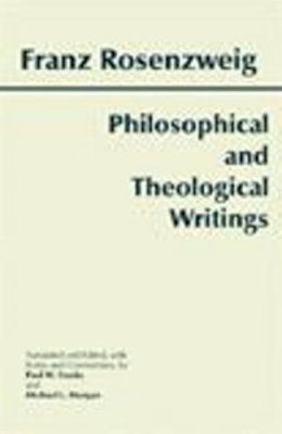 Franz Rosenzweig - Philosophical and Theological Writings - 9780872204737 - V9780872204737