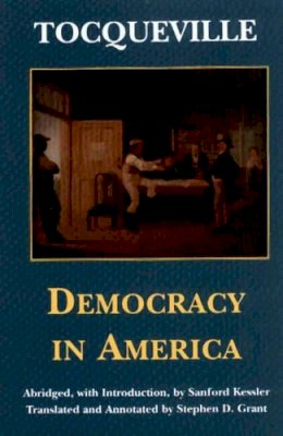 Alexis De Tocqueville - Democracy in America - 9780872204942 - V9780872204942