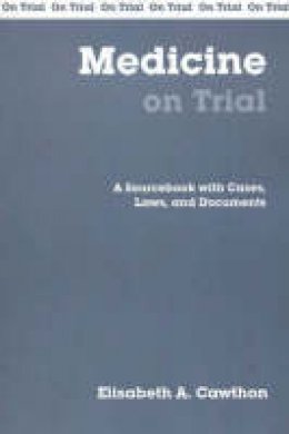 Elisabeth A. Cawthon - Medicine on Trial - 9780872207424 - V9780872207424