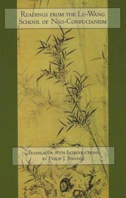 Ivanhoep - Readings from the Lu-Wang School of Neo-Confucianism - 9780872209602 - V9780872209602