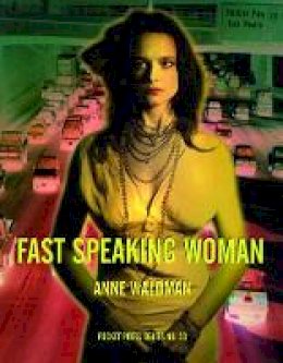 Anne Waldman - Fast Speaking Woman - 9780872863163 - V9780872863163