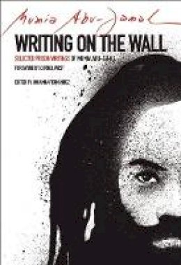 Mumia Abu Jamal - Writing on the Wall: Selected Prison Writings of Mumia Abu-Jamal (City Lights Open Media) - 9780872866751 - V9780872866751