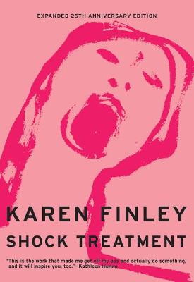Karen Finley - Shock Treatment: Expanded 25th Anniversary Edition - 9780872866911 - V9780872866911