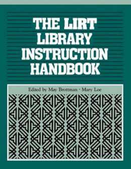 Library Instruction Round Table - LIRT Library Instruction Handbook - 9780872876644 - V9780872876644