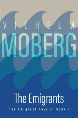 Vilhelm Moberg - The Emigrants - 9780873513197 - V9780873513197