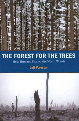 Jeff Forester - Forest for the Trees - 9780873516501 - V9780873516501