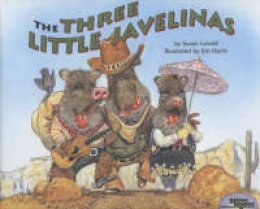 Susan Lowell - The Three Little Javelinas (Reading Rainbow Books) - 9780873585422 - V9780873585422